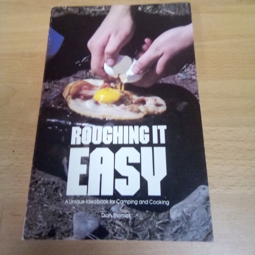 Roughing It Easy: Camping & Cooking by Dian Thomas Cookbook Outdoors Survival